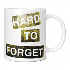 HARD TO FORGET 11OZ NOVELTY MUG