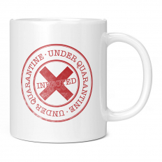 UNDER QUARANTINE 11OZ NOVELTY MUG