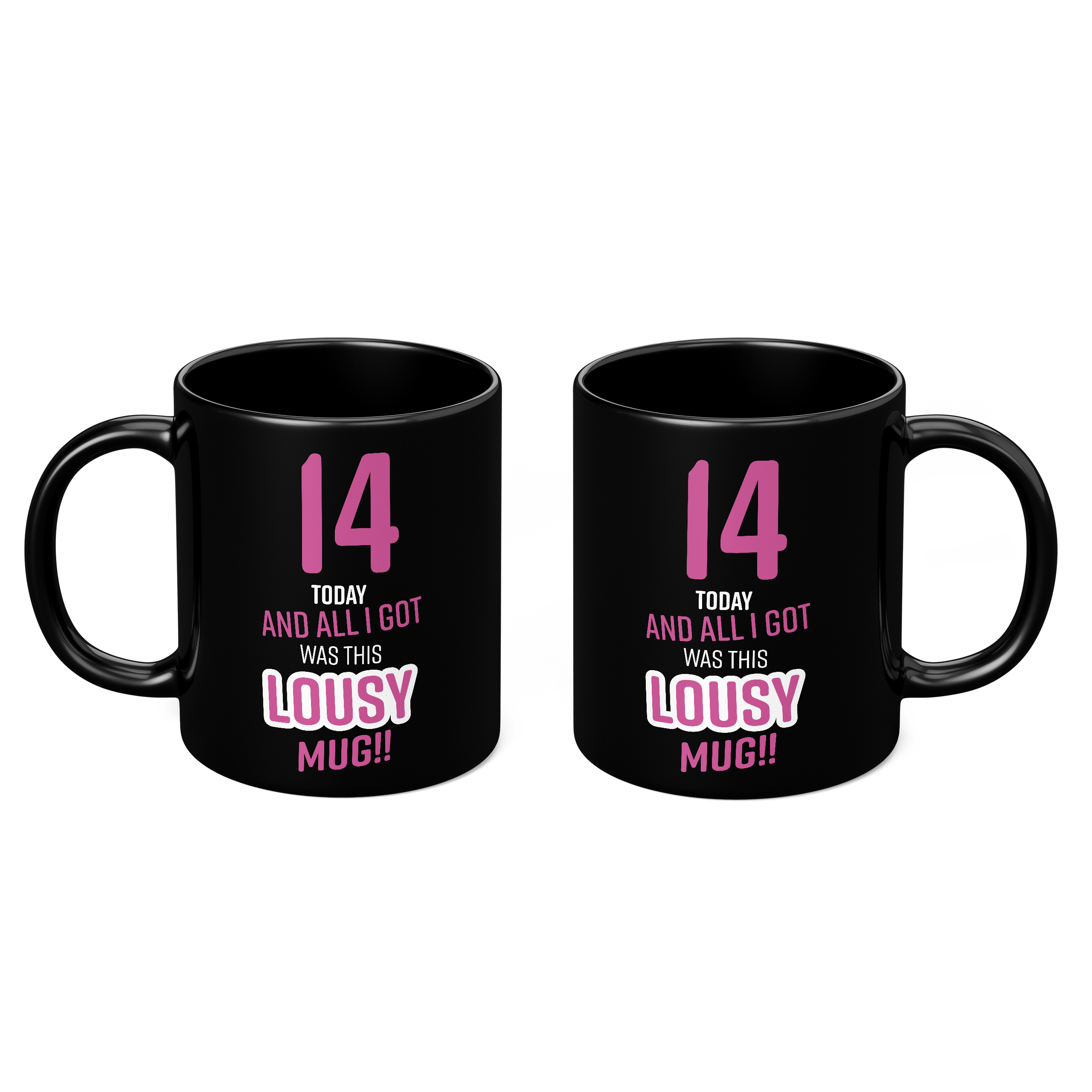 LOUSY 14TH BIRTHDAY PRESENT PINK 11oz NOVELTY MUG Mugs