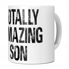 TOTALLY AMAZING SON 11OZ NOVELTY MUG