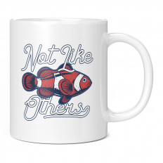 CLOWNFISH NOT LIKE OTHERS 11OZ NOVELTY MUG