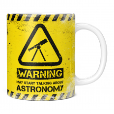 WARNING MAY START TALKING ABOUT ASTRONOMY 11OZ NOVELTY MUG