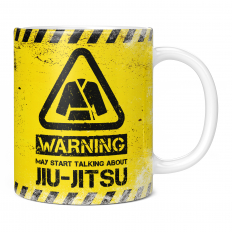 WARNING MAY START TALKING ABOUT JIU-JITSU 11OZ NOVELTY MUG