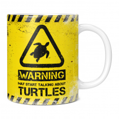 WARNING MAY START TALKING ABOUT TURTLES 11OZ NOVELTY MUG