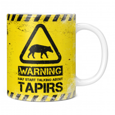 WARNING MAY START TALKING ABOUT TAPIRS 11OZ NOVELTY MUG