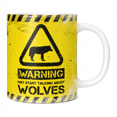 WARNING MAY START TALKING ABOUT WOLVES 11OZ NOVELTY MUG