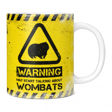 WARNING MAY START TALKING ABOUT WOMBATS 11OZ NOVELTY MUG