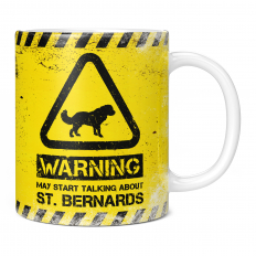 WARNING MAY START TALKING ABOUT ST. BERNARDS 11OZ NOVELTY MUG