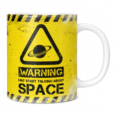 WARNING MAY START TALKING ABOUT SPACE 11OZ NOVELTY MUG