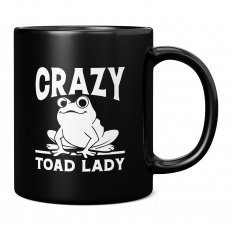 CRAZY TOAD LADY 11OZ NOVELTY MUG