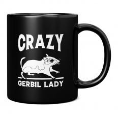 CRAZY GERBIL LADY 11OZ NOVELTY MUG