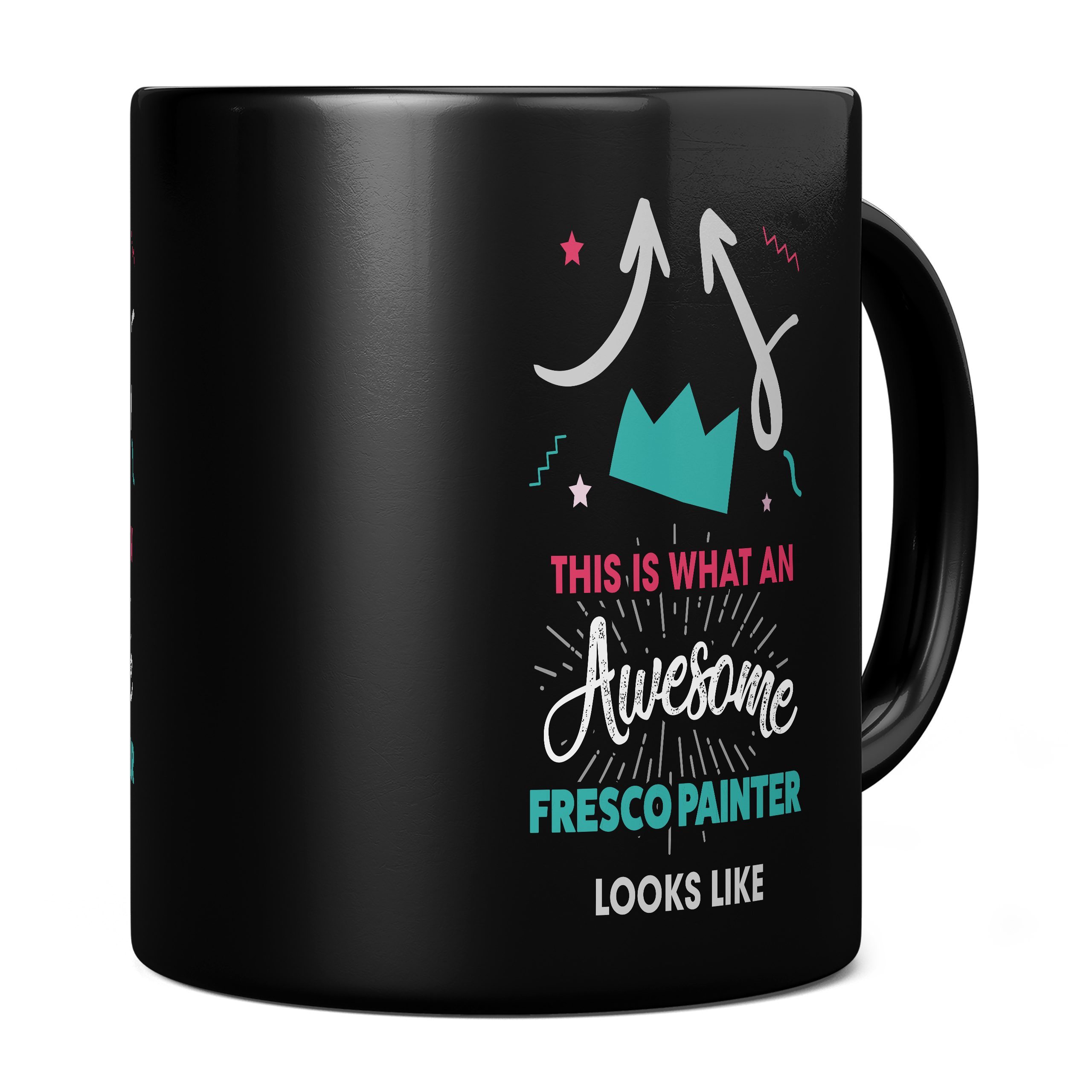 THIS IS WHAT AN AWESOME FRESCO PAINTER LOOKS LIKE 11oz NOVELTY MUG Mugs