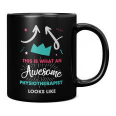 THIS IS WHAT AN AWESOME PHYSIOTHERAPIST LOOKS LIKE 11OZ NOVELTY MUG