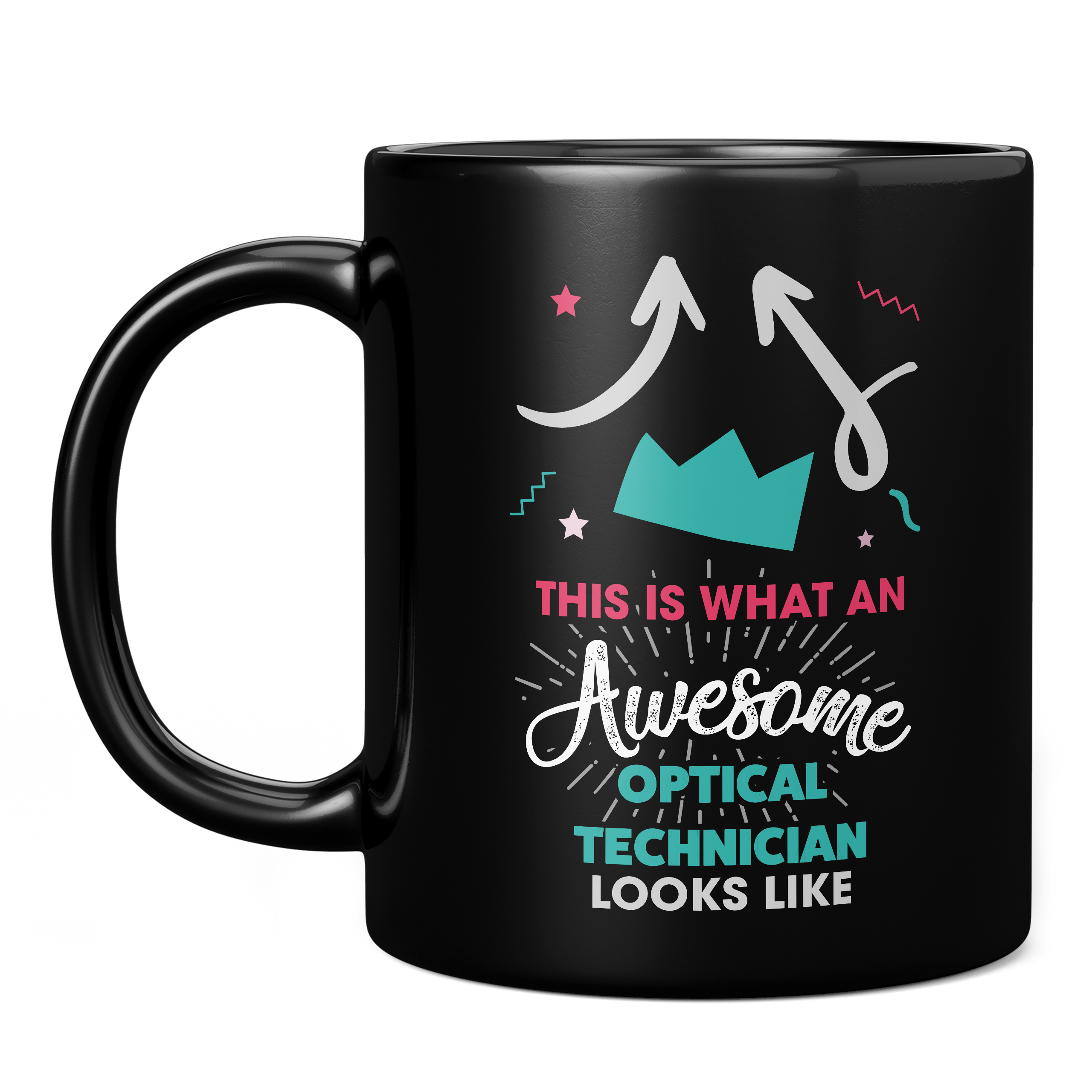 THIS IS WHAT AN AWESOME OPTICAL TECHNICIAN LOOKS LIKE 11oz NOVELTY MUG Mugs