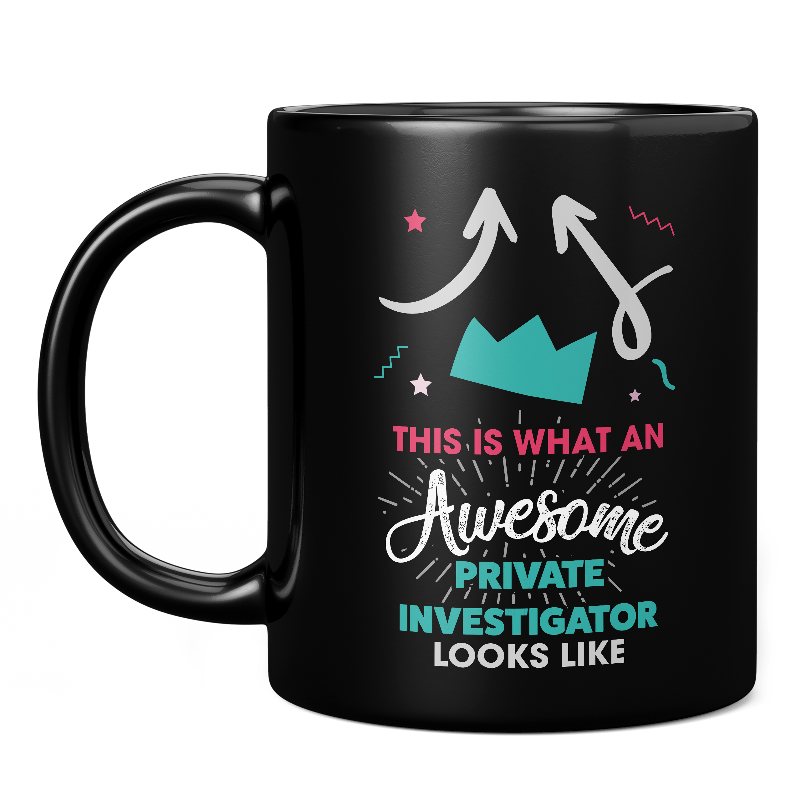 THIS IS WHAT AN AWESOME PRIVATE INVESTIGATOR LOOKS LIKE 11oz NOVELTY MUG Mugs
